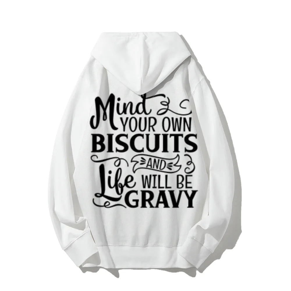 Mind Your Own Biscuits Funny Letter Graphic Pullover With Kangaroo Pocket Hoodies