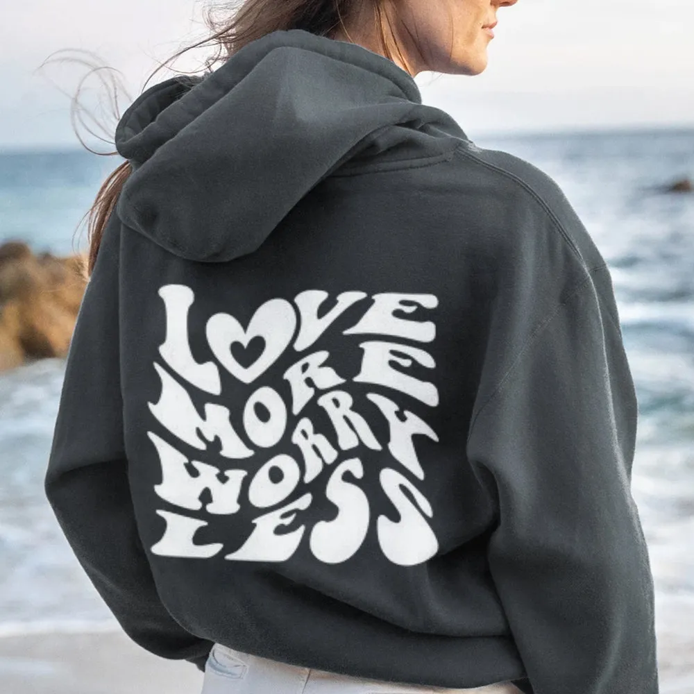 Women LOVE MORE WORK LESS Graphic Hoodies